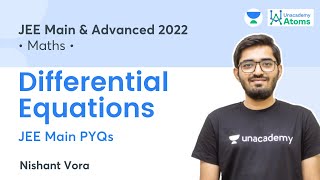 Differential Equations  JEE Main PYQs  Unacademy Atoms  JEE Maths  Nishant Vora [upl. by Chon]