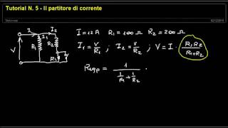 Tutorial N 5  Il partitore di corrente [upl. by Gnahc400]