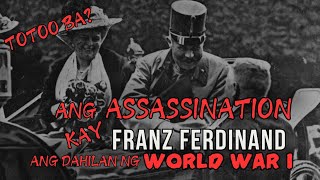 Franz Ferdinand Assassination dahilan ng World War I [upl. by Suraved]