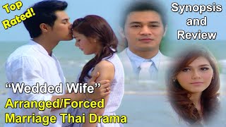 Arranged Forced Marriage Thai Drama  Mia Taeng Wedded Wife  Top Rated  Chompoo and Rome [upl. by Engen827]