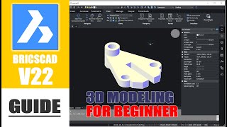 BricsCAD V22 3D Modeling Tutorial For Beginner [upl. by Jempty]