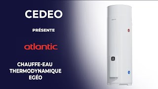 CEDEO présente le chauffeeau thermodynamique Egéo de la marque Atlantic [upl. by Anabahs]