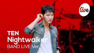 4K 텐TEN “Nightwalker” Band LIVE Concert 우린 텐이 있다 💖 it’s KPOP LIVE 잇츠라이브 [upl. by Damick]