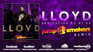 Lloyd ft Lil Wayne amp Andre 3000 quotDedication to My Exquot  Jump Smokers Remix DIRTY [upl. by Euqinay]