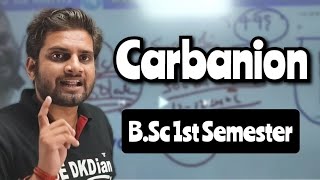 Carbanion bsc1stsemester bsc chemistry bedkdian [upl. by Duleba]