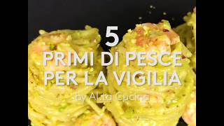 5 primi di pesce per la Vigilia di Natale ricette facili by Alta Cucina [upl. by Latsyrcal386]