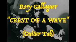 Rory Gallaguer  “Crest Of A Wave”  Guitar Tab ♬ [upl. by Ardnassela]