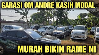 GARASI OM ANDRE KASIH MODAL MURAH NI HARGA MOBIL BEKAS DI SHOWROOM GARASI OM ANDRE [upl. by Adiela]