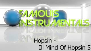 Ill Mind Of Hopsin 5 Instrumental FREE DOWNLOAD [upl. by Sharpe496]