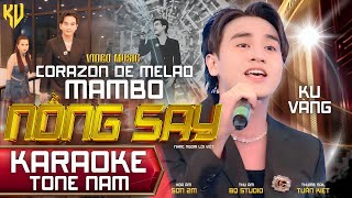 MAMBO NỒNG SAY  MAMBO YÊU THƯƠNG  KARAOKE REMIX  KU VÀNG  CODAZON DE MELAO [upl. by Enivid]