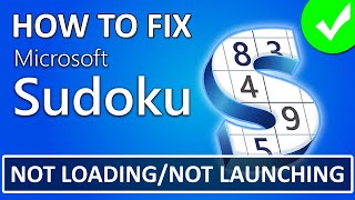 Fixed Microsoft Sudoku Not Loading on PC  How To Fix Microsoft Sudoku Not Launching [upl. by Selrac]