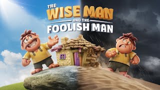 The Wise Man and The Foolish Man Song  Kids Bible Song Bible Song For Kids Children Bible Song [upl. by Farr]