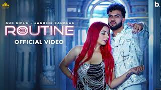 Routine Gur Sidhu  Jasmine Sandlas  Punjabi song  slowed and Reverb [upl. by Norbie404]