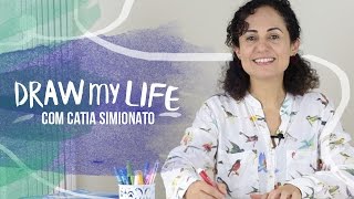 DRAW MY LIFE  CATIA SIMIONATO [upl. by Ajit895]