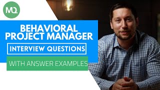 Project Manager Behavioral Interview Questions with Answer Examples [upl. by Aderfla]