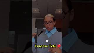 Teacher Toki ❤️ [upl. by Hada]