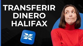 Transferir Dinero Halifax  Transferencia de Dinero en Línea en Halifax Bank UK  Aplicación [upl. by Nobel660]