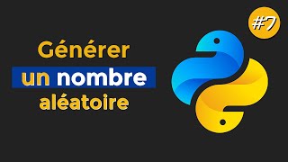 Apprendre la programmation en Python  7 Générer des nombres aléatoires avec le module Random [upl. by Aruam867]