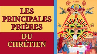 ✨️ LES PRINCIPALES PRIÈRES CHRÉTIENNES ✨️ [upl. by Darlene]