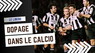 Dossiers Sombres du Foot  Dopage dans le Calcio LAffaire Juventus [upl. by Htebaile]