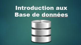 introduction aux bases de données [upl. by Yokum506]