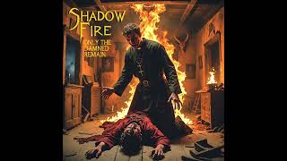 ShadowFire  Only the Damned Remain  Original Power Metal Song [upl. by Limann]