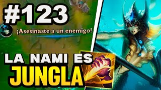 🍃¡TODO EN JUNGLA 123 LA NAMI PESCADO EN JUNGLA  League of Legends [upl. by Enileoj386]