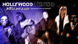 Hollywood Undead  Bottle And A Gun Full Instrumental Cover [upl. by Etterual6]