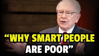 Warren Buffett  Why Smart People Become Poor How We Avoid It [upl. by Atika]