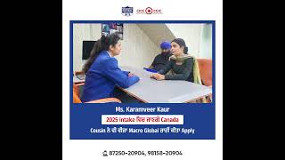 Ms Karamveer Kaur  Canada Study Visa  Macro Global [upl. by Bbor]