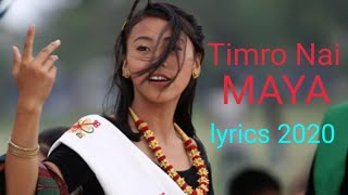 timro nai maya lagdacha saheli lyrics 2020  timro nai maya [upl. by Einallem86]