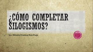 ¿Cómo completar silogismos [upl. by Enahsed613]