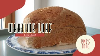 Wartime Loaf  WW2 recipe [upl. by Ahsaet]