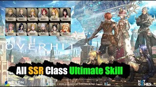 OverHit All SSR Class Ultimate Skill [upl. by Hsemin640]