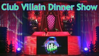 NEW Club Villain  Dinner Show amp Character Dance Party  Disneys Hollywood Studios [upl. by Arim]