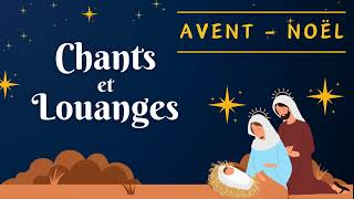 💒 1HEURE des plus célèbres chants dÉglise pour lAvent et Noël 2023🎄🙏 [upl. by Gaskins]