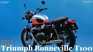 2025 Triumph Bonneville T100  Classic Style Meets Modern Performance [upl. by Aisirtap]