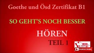 Goethe und Ösd Zertifikat B1So gehts noch besser  Hören B1 Modelltest 2 Teil 1 mit Lösungen [upl. by Achorn704]