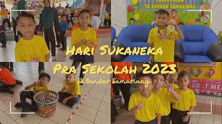 Hari Sukaneka Pra Sekolah 2023  SK Bandar Samariang [upl. by Imaon]