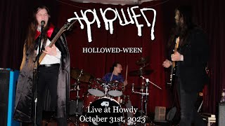 Hollowed  Live at Howdy  October 31st 2023 [upl. by Moorefield]