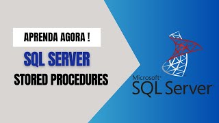 Aprenda tudo sobre STORED PROCEDURES  SQL SERVER [upl. by Cobbie]