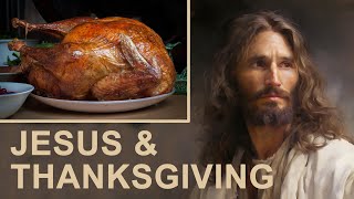 Five things Jesus taught about Thanksgiving and Gratitude [upl. by Austin841]