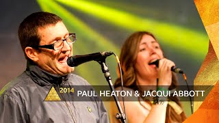 Paul Heaton and Jacqui Abbott perform on the BBC Introducing stage at Glastonbury Festival 2014 [upl. by Valorie]