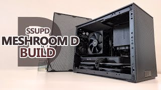 SSUPD MESHROOM D Build  SFFITX PC Case [upl. by Nydroj]