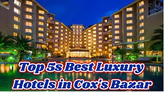 Top 5s Best Luxury Hotels in Coxs Bazar 2021 [upl. by Moody446]