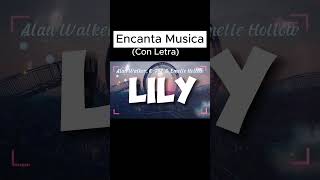 Alan Walker K391 amp Emelie Hollow  Lily Lyrics  Musica En Ingles Letra musicaeningles lily [upl. by Margaretha634]