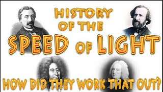 history of the speed of light and how its speed was determined [upl. by Dustan]