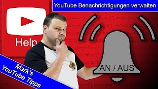 YouTube Benachrichtigungen aktivieren und deaktivieren so geht’s [upl. by Nnaarat181]