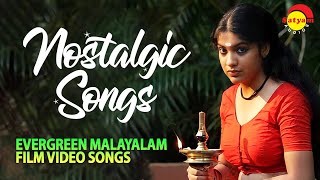 Nostalgic Songs  Evergreen Malayalam Film Video Songs  Video Jukebox [upl. by Aroled]