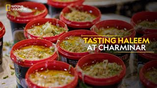 Tasting Haleem at Charminar  India’s Mega Festivals  National Geographic [upl. by Beekman790]